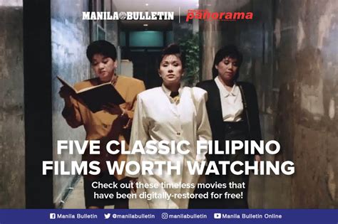 digitally restored pinoy movies|Five digitally restored Pinoy classics you can watch for free